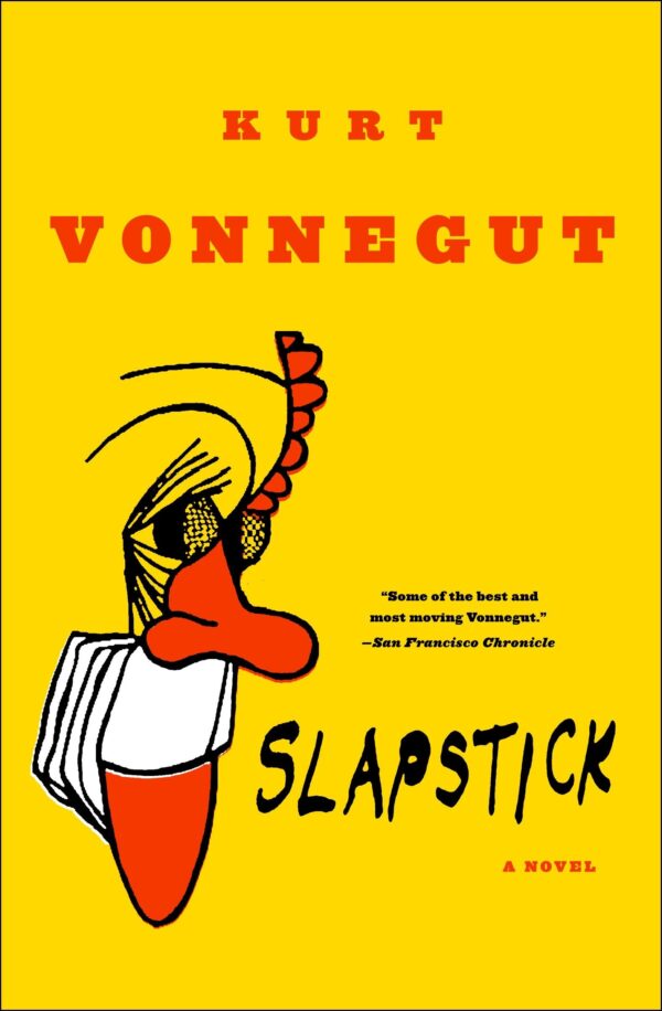 Vonnegut, Kurt - Slapstick or Lonesome No More!