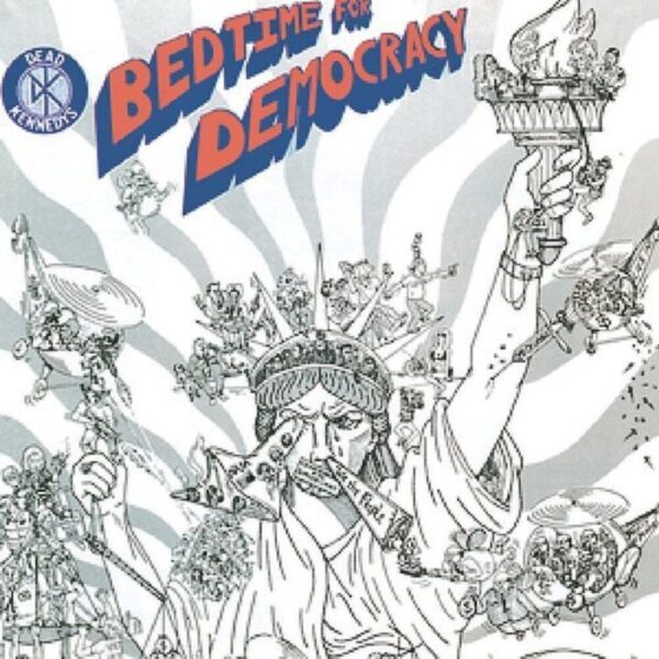 Dead Kennedys - Bedtime For Democracy (RI)