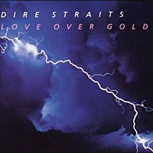 Dire Straits - Love Over Gold